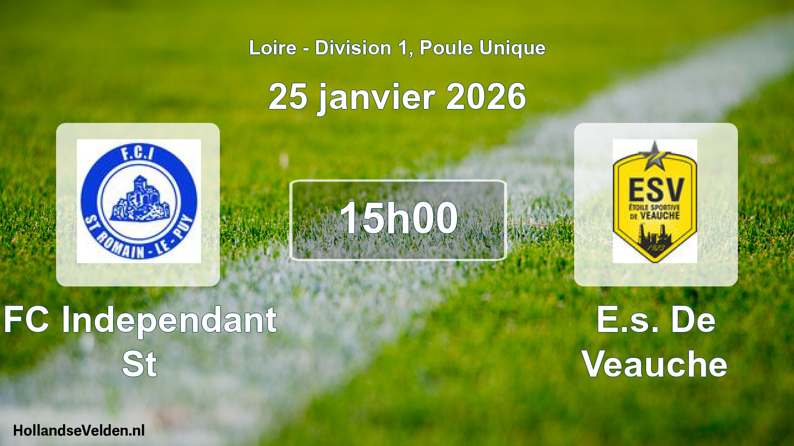Geplande wedstrijd: FC Independant St - E.s. De Veauche (25 januari 2026)