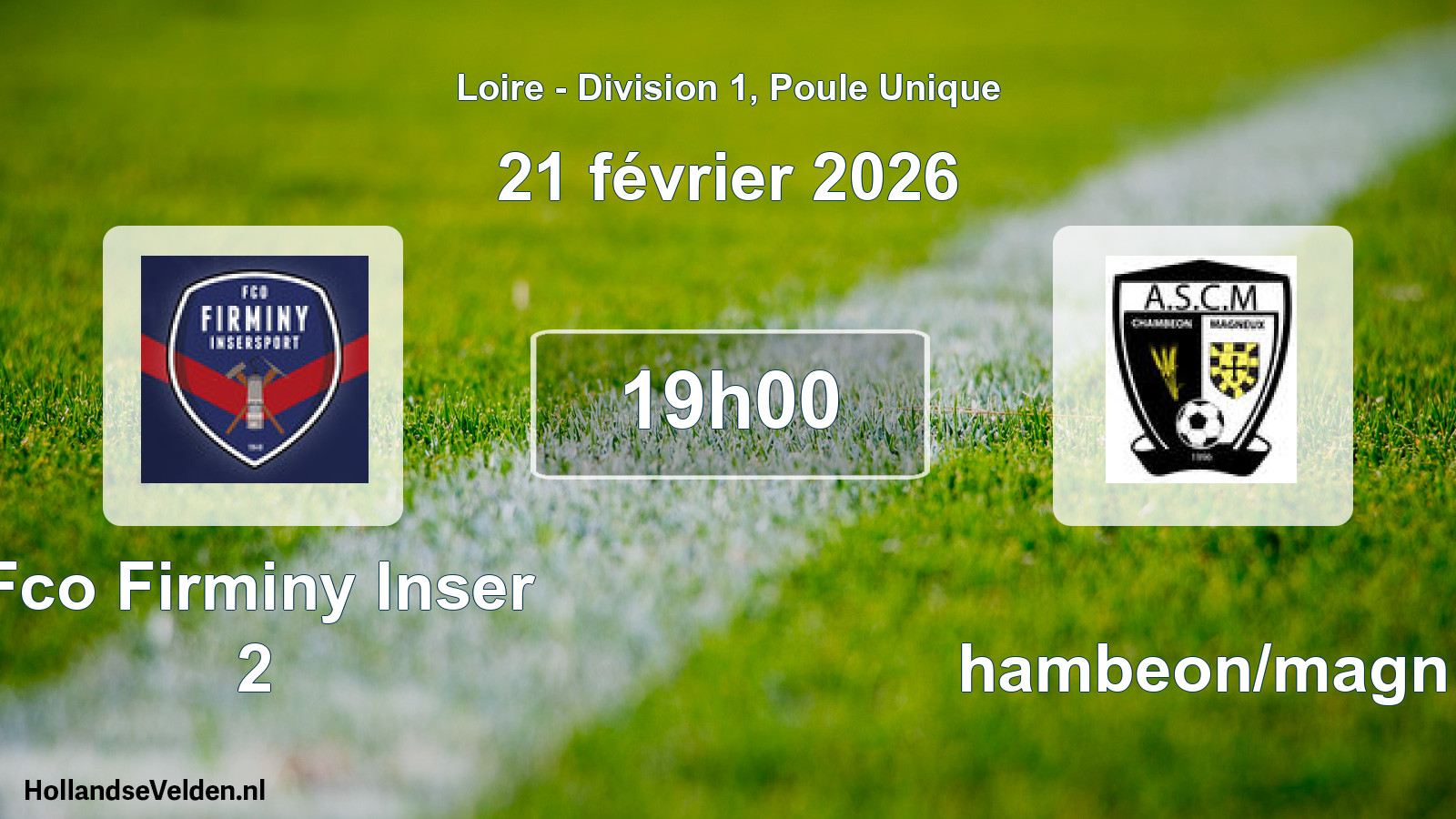 Geplande wedstrijd: Fco Firminy Inser 2 - Chambeon/magn (21 februari 2026)
