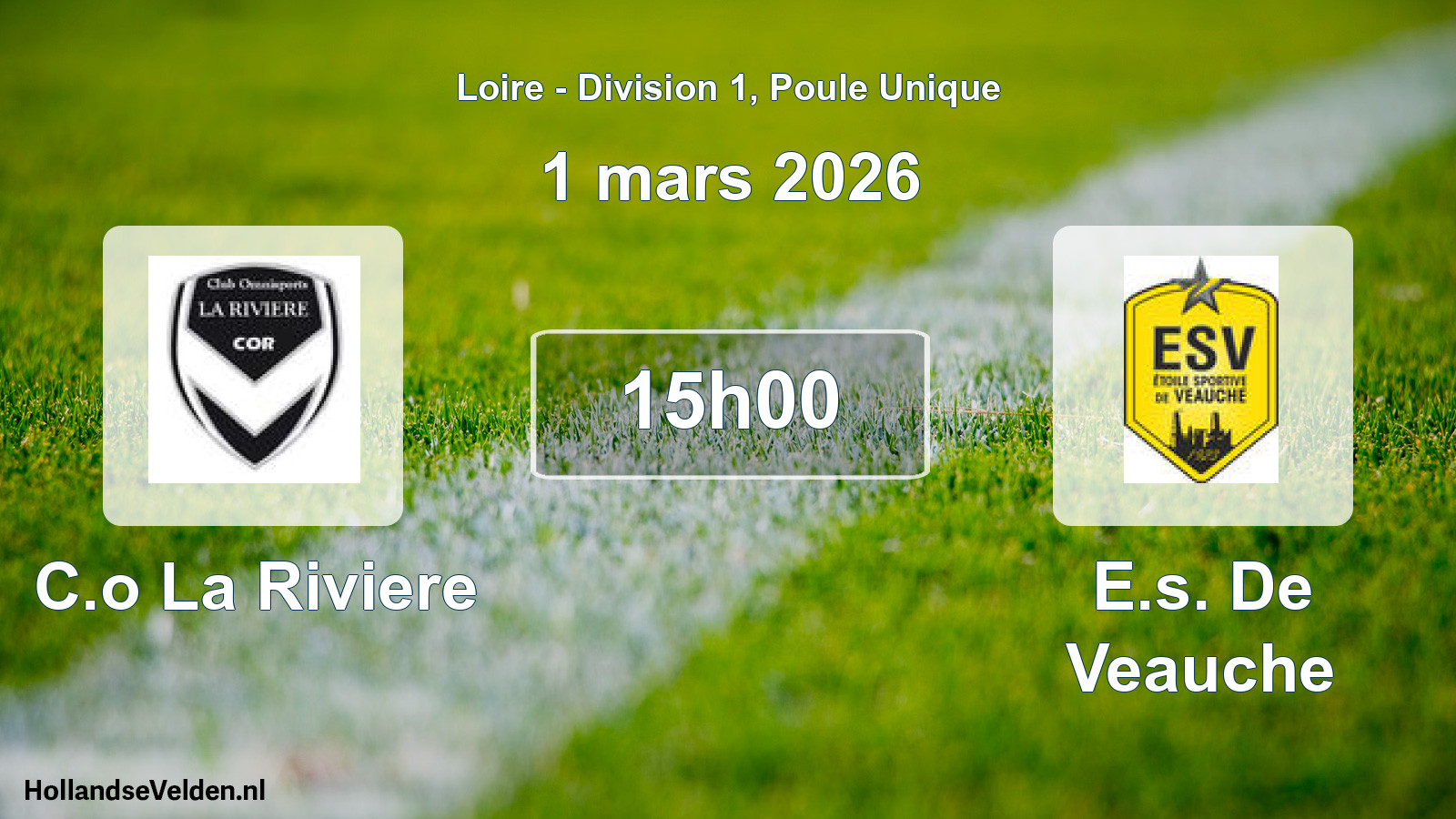 Geplande wedstrijd: C.o La Riviere - E.s. De Veauche (1 maart 2026)