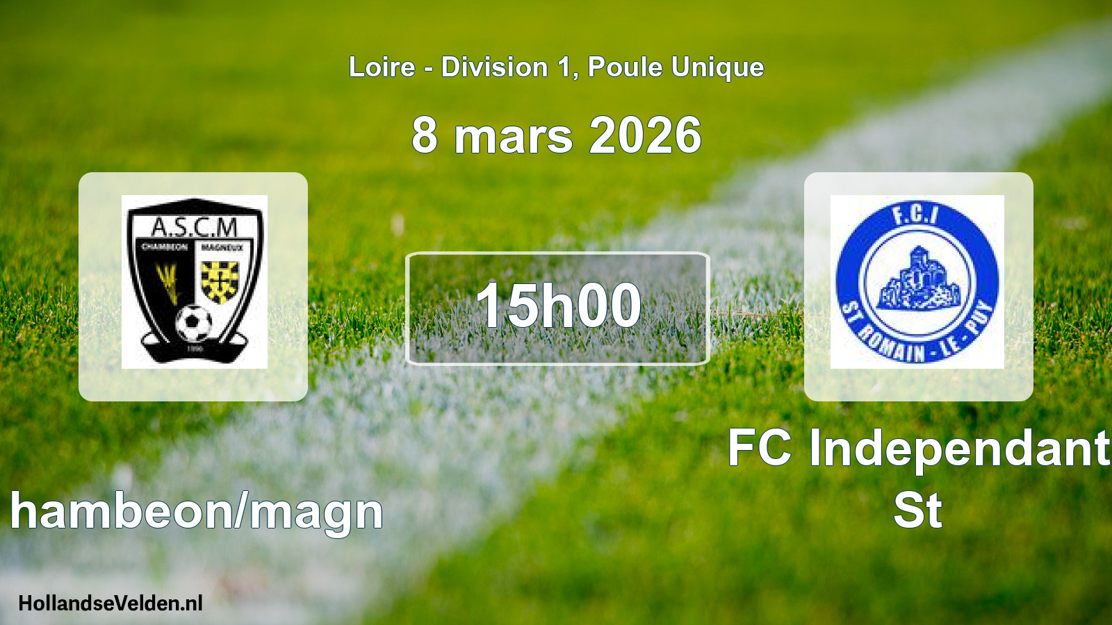 Geplande wedstrijd: Chambeon/magn - FC Independant St (8 maart 2026)