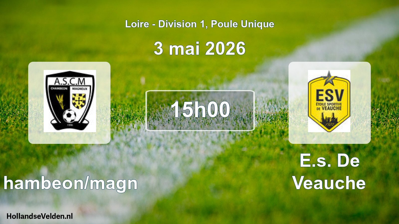 Geplande wedstrijd: Chambeon/magn - E.s. De Veauche (3 mei 2026)