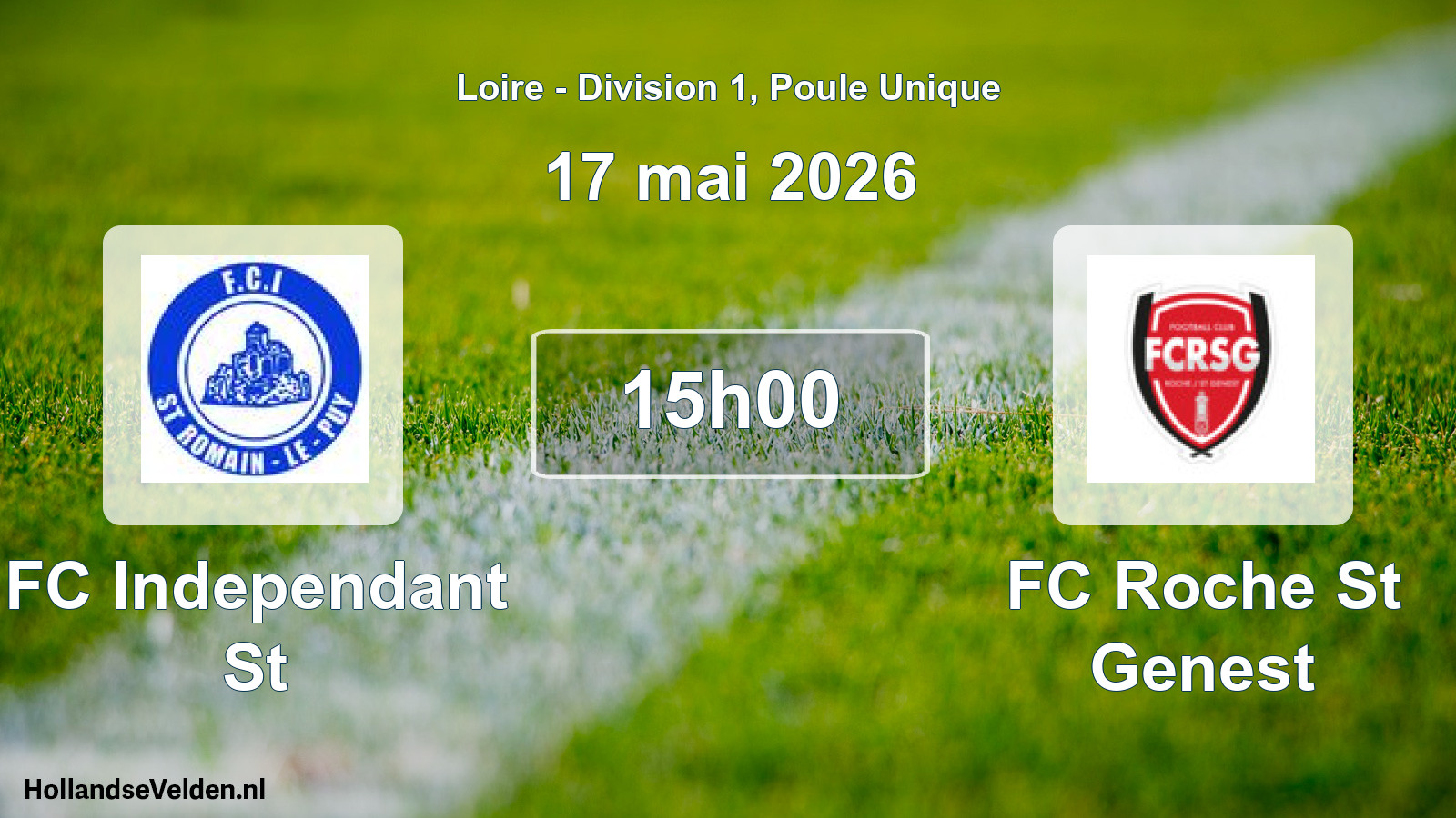 Geplande wedstrijd: FC Independant St - FC Roche St Genest (17 mei 2026)