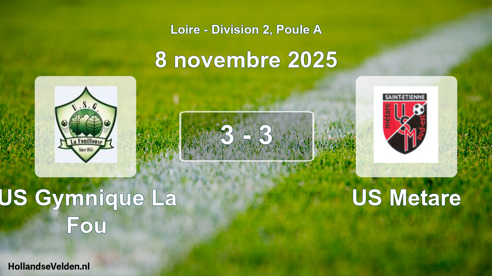 Gespeelde wedstrijd: US Gymnique La Fou - US Metare 3 - 3 (8 november 2025)