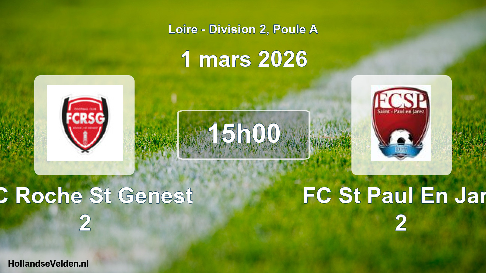 Geplande wedstrijd: FC Roche St Genest 2 - FC St Paul En Jare 2 (1 maart 2026)