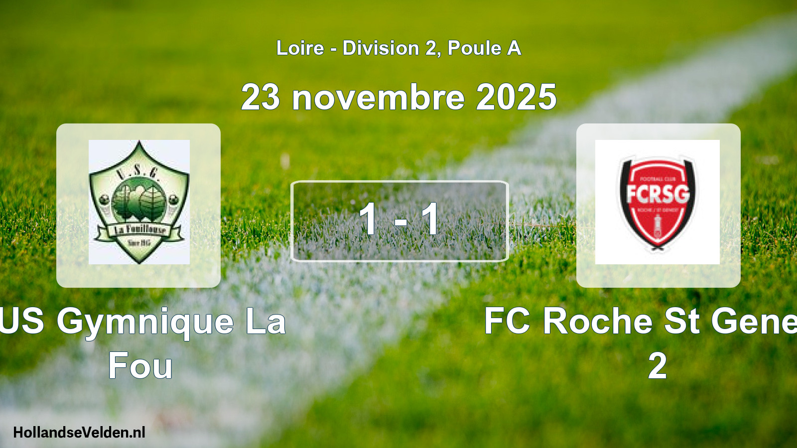 Gespeelde wedstrijd: US Gymnique La Fou - FC Roche St Genest 2 1 - 1 (23 november 2025)