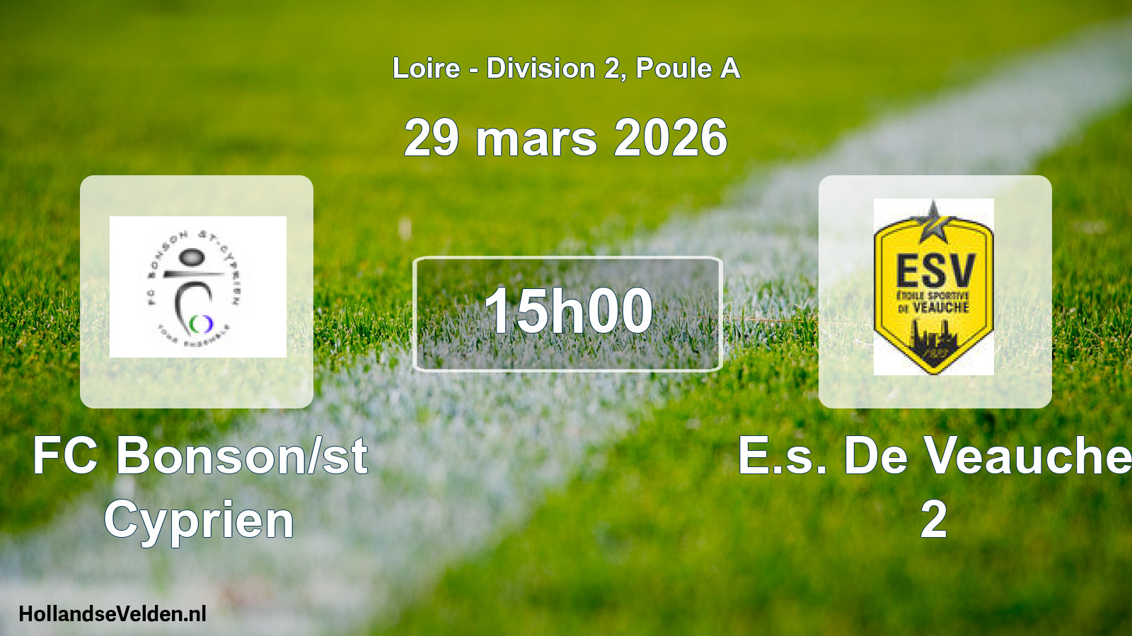 Geplande wedstrijd: FC Bonson/st Cyprien - E.s. De Veauche 2 (29 maart 2026)