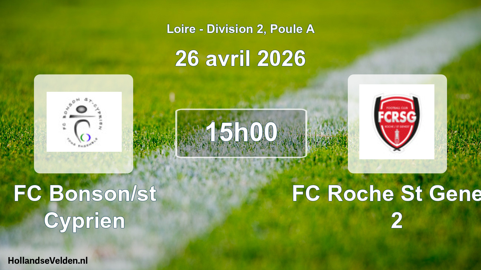 Geplande wedstrijd: FC Bonson/st Cyprien - FC Roche St Genest 2 (26 april 2026)