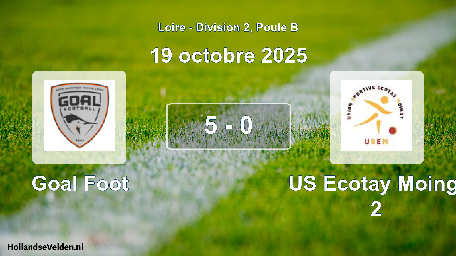 Total number of matches played: Goal Foot - US Ecotay Moingt 2 5 - 0 (19 October 2025)
