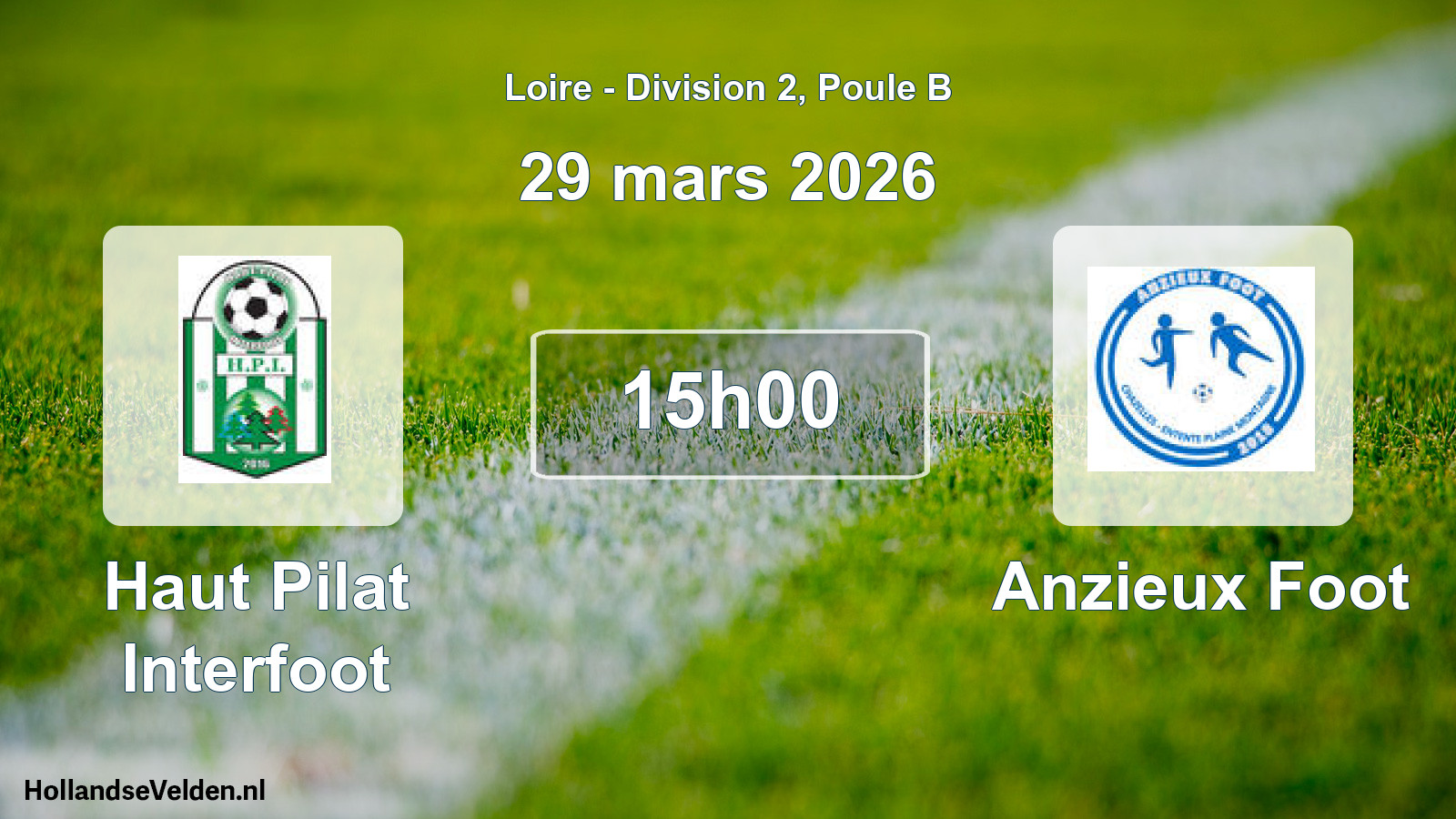Geplande wedstrijd: Haut Pilat Interfoot - Anzieux Foot (29 maart 2026)