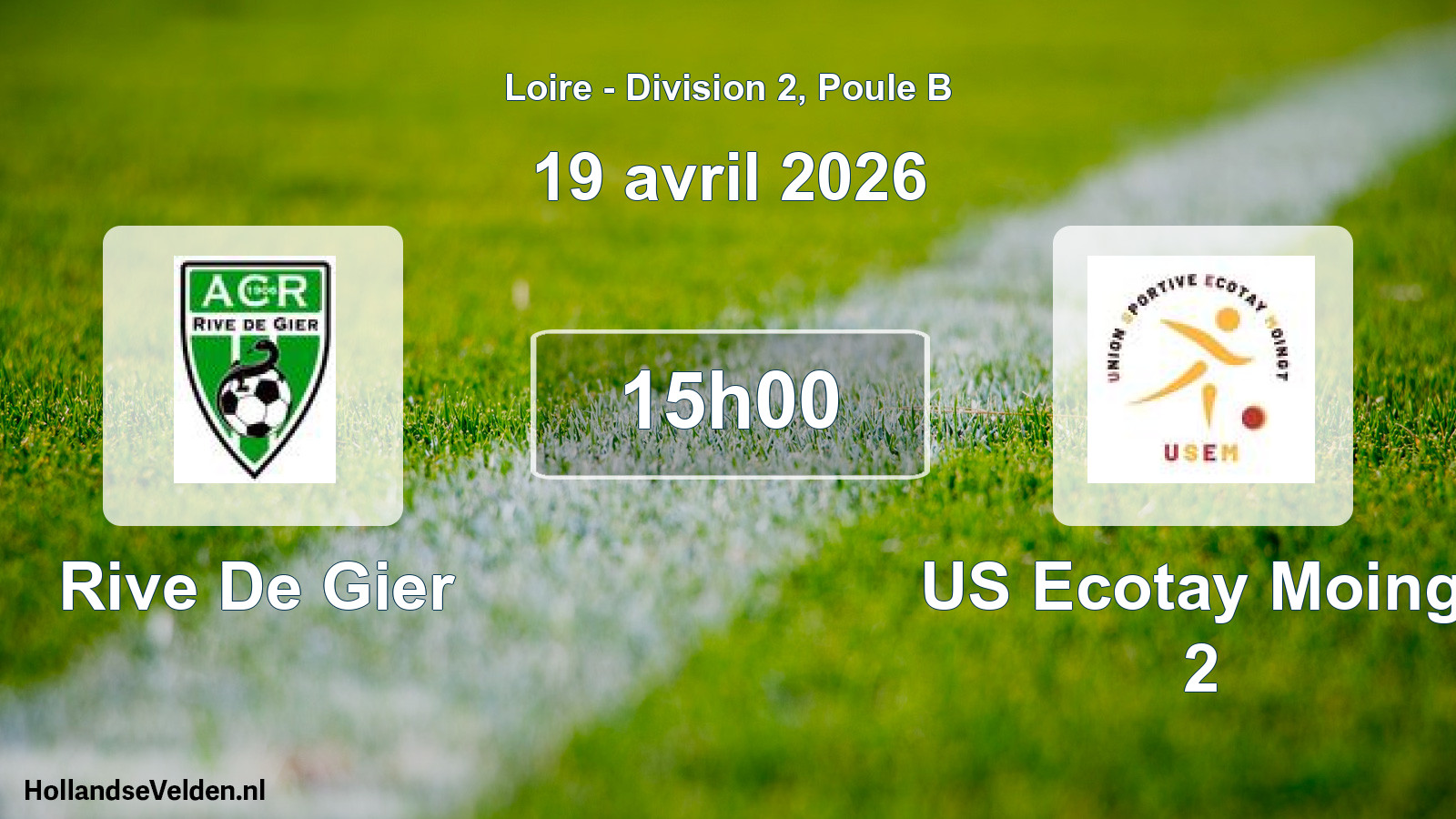 Geplande wedstrijd: Rive De Gier - US Ecotay Moingt 2 (19 april 2026)