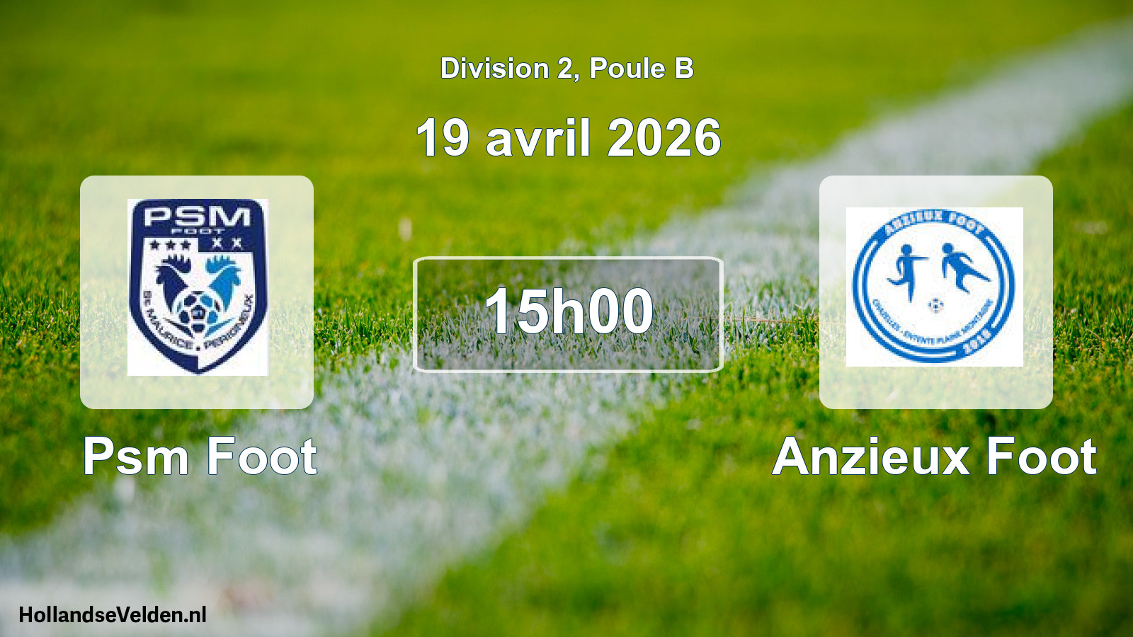 Geplande wedstrijd: Psm Foot - Anzieux Foot (19 april 2026)