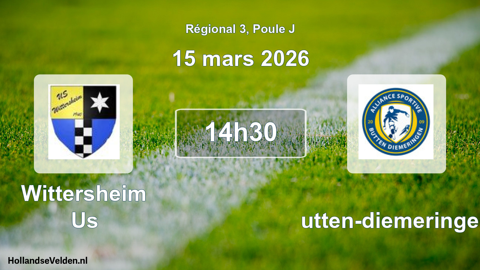 Scheduled Match: Wittersheim Us - Butten-diemeringen (15 March 2026)