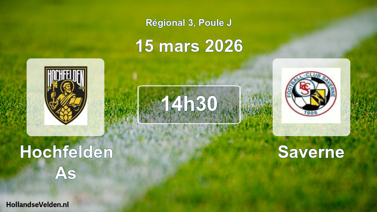 Geplande wedstrijd: Hochfelden As - Saverne (15 mars 2026)