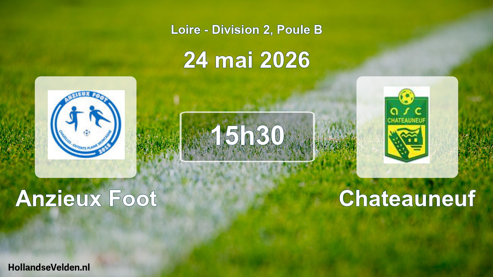 Geplande wedstrijd: Anzieux Foot - Chateauneuf (24 mei 2026)