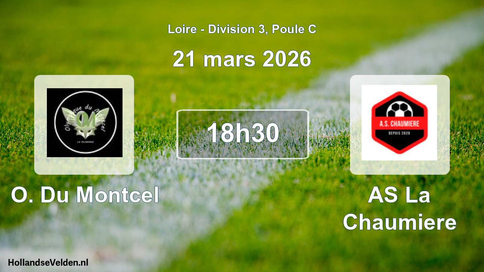 Geplande wedstrijd: O. Du Montcel - AS La Chaumiere (21 maart 2026)