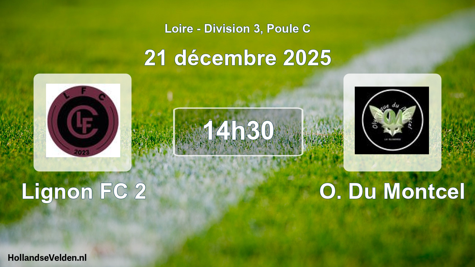 Match programmé: Lignon FC 2 - O. Du Montcel (21 décembre 2025)