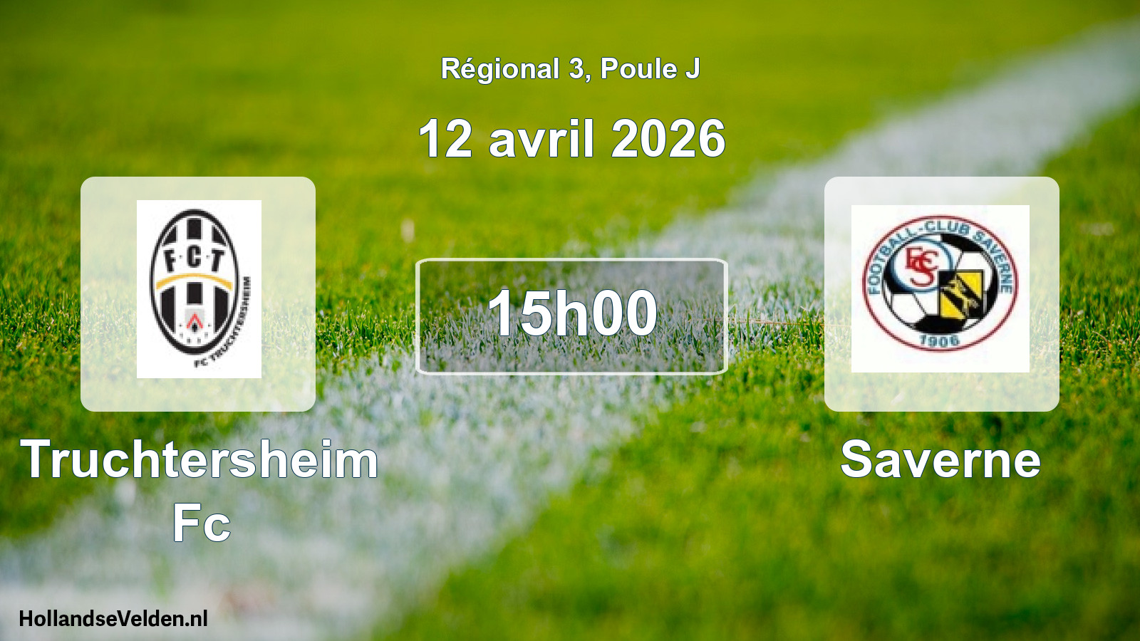 Geplande wedstrijd: Truchtersheim Fc - Saverne (12 avril 2026)