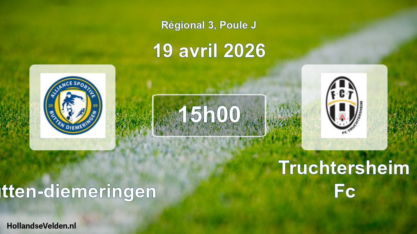 Geplande wedstrijd: Butten-diemeringen - Truchtersheim Fc (19 avril 2026)