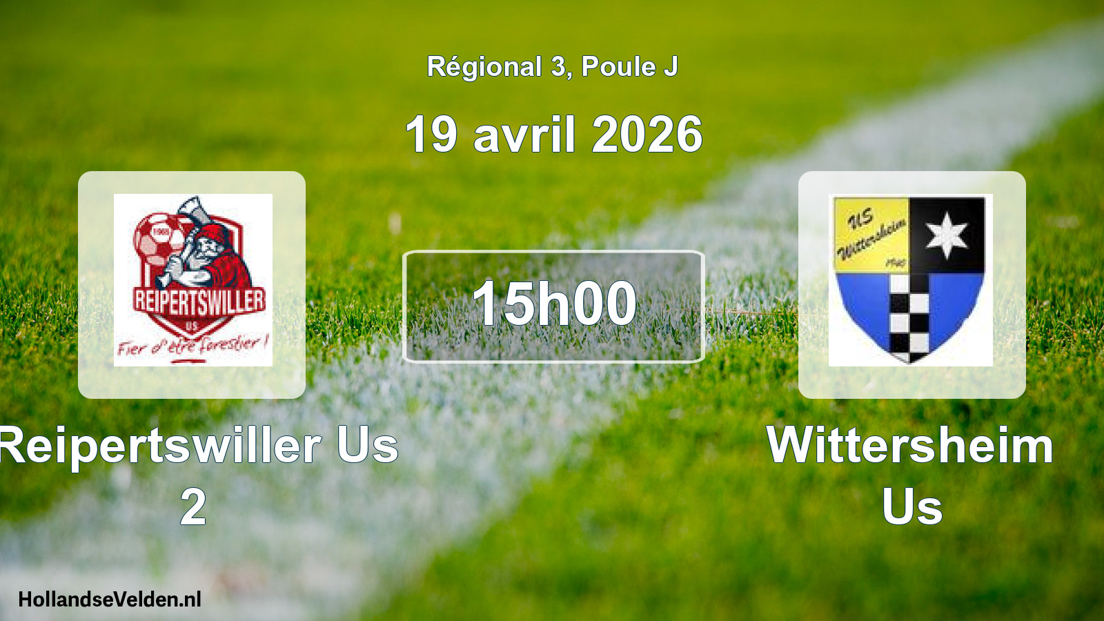 Scheduled Match: Reipertswiller Us 2 - Wittersheim Us (19 April 2026)