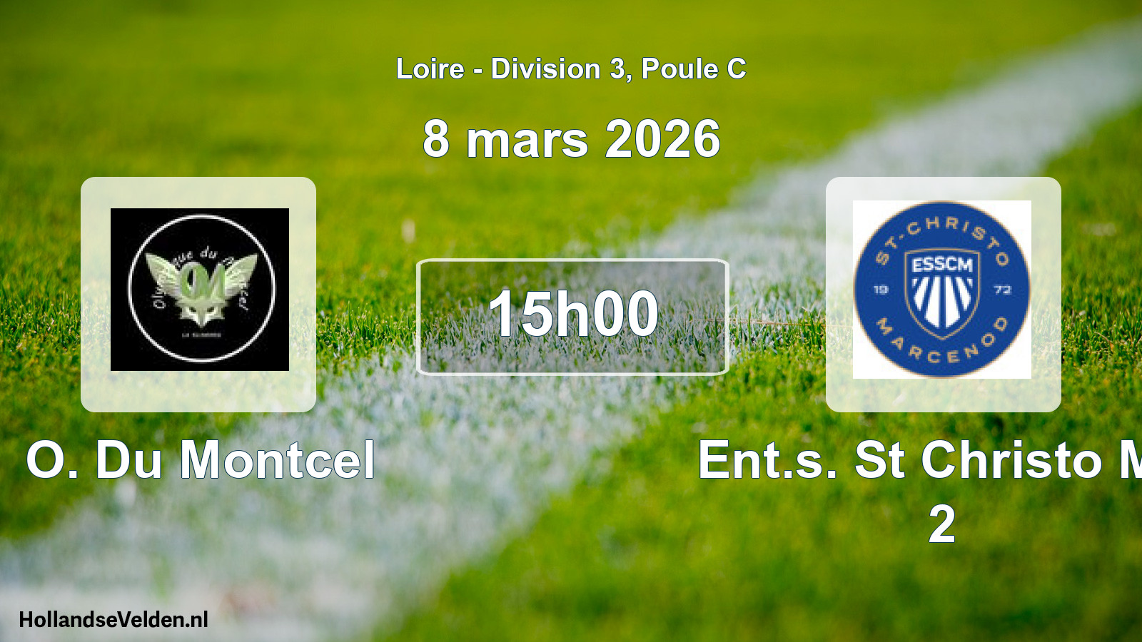 Match programmé: O. Du Montcel - Ent.s. St Christo Ma 2 (8 mars 2026)