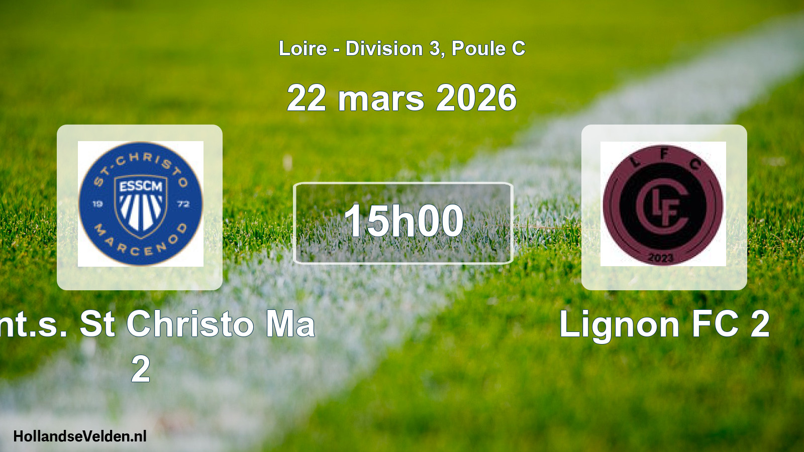 Geplande wedstrijd: Ent.s. St Christo Ma 2 - Lignon FC 2 (22 maart 2026)