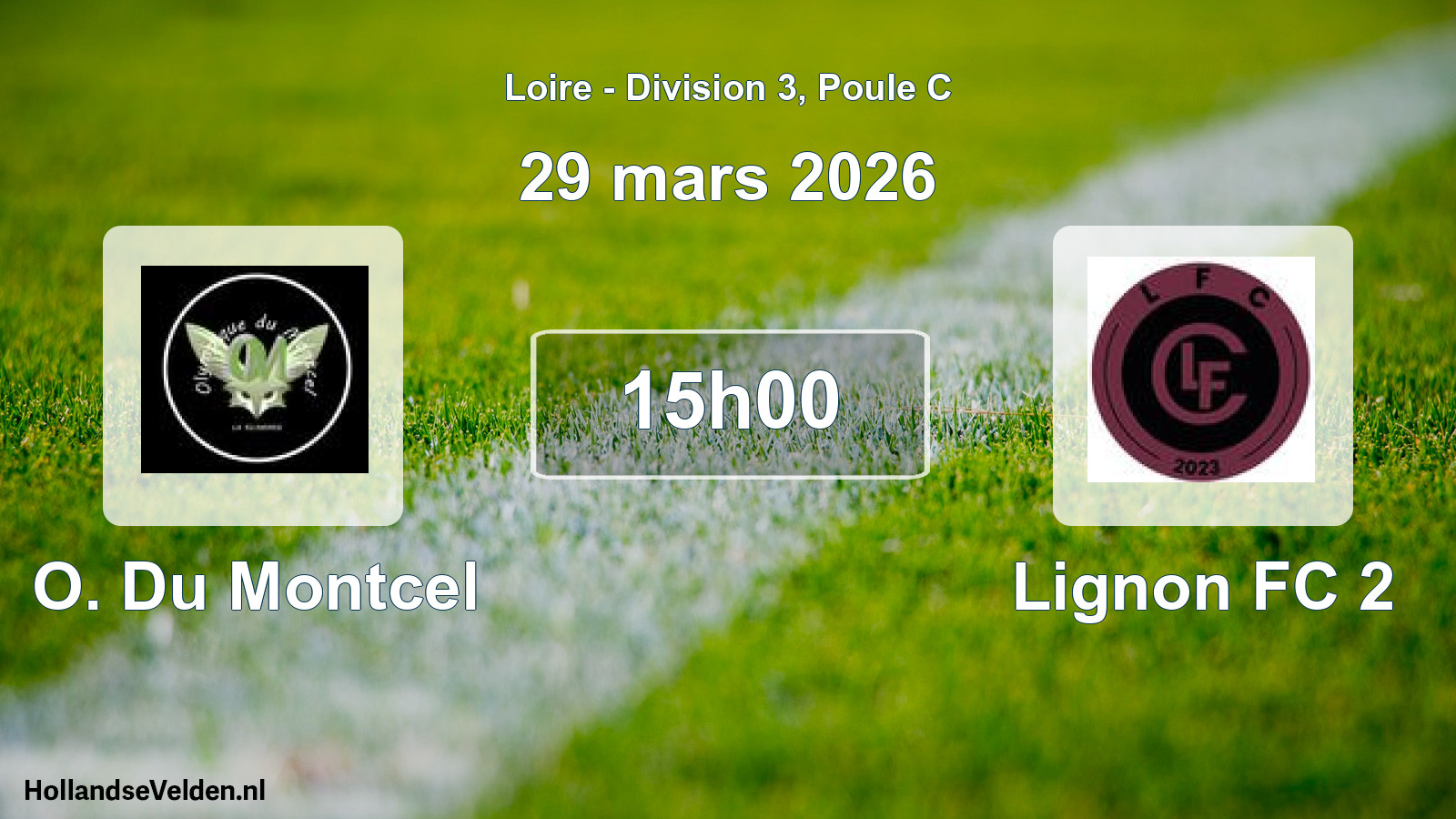 Geplande wedstrijd: O. Du Montcel - Lignon FC 2 (29 maart 2026)