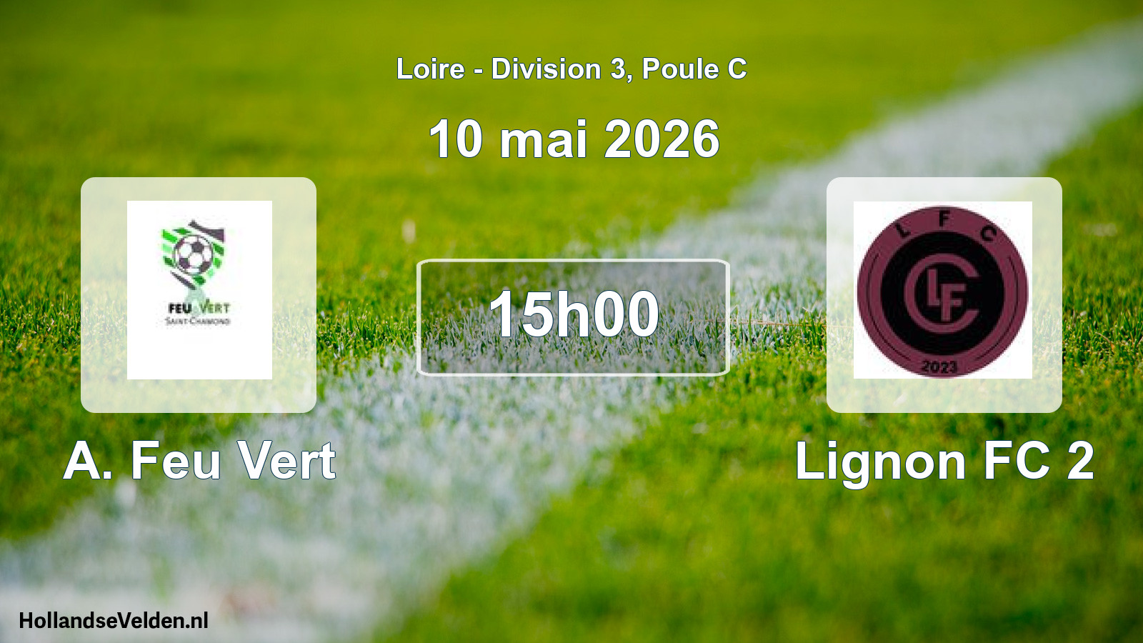 Geplande wedstrijd: A. Feu Vert - Lignon FC 2 (10 mei 2026)