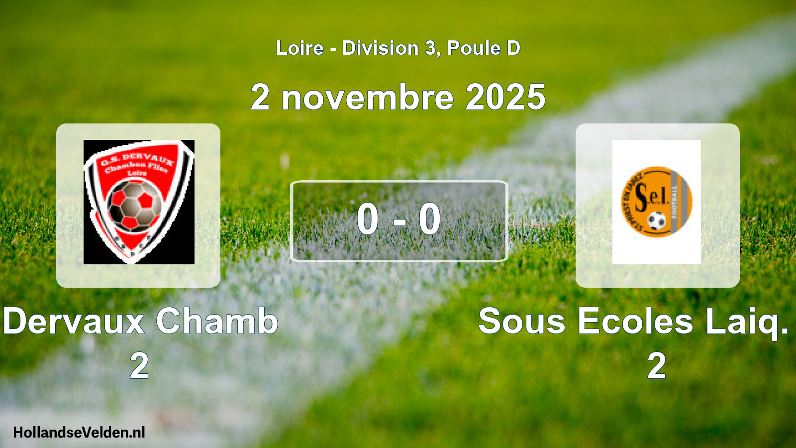 Gespeelde wedstrijd: Dervaux Chamb 2 - Sous Ecoles Laiq. St 2 0 - 0 (2 november 2025)