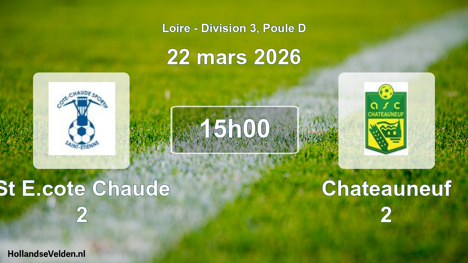 Geplande wedstrijd: St E.cote Chaude 2 - Chateauneuf 2 (22 maart 2026)