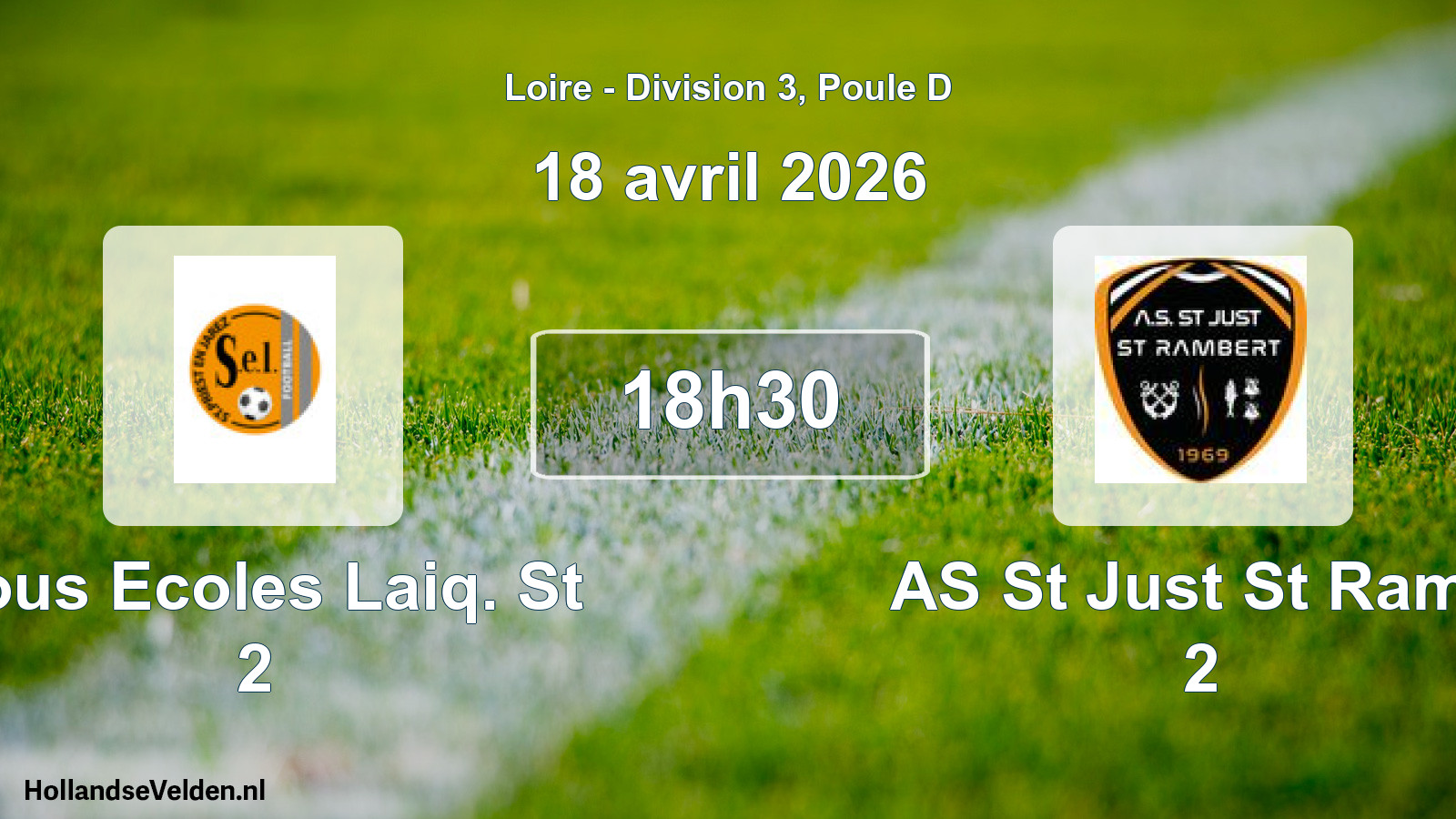 Geplande wedstrijd: Sous Ecoles Laiq. St 2 - AS St Just St Ramb 2 (18 april 2026)