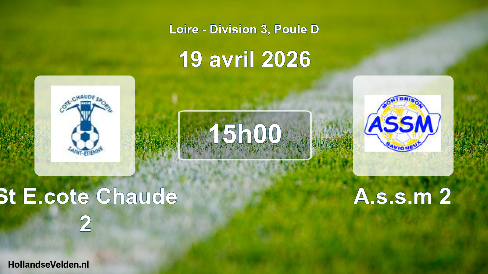Geplande wedstrijd: St E.cote Chaude 2 - A.s.s.m 2 (19 april 2026)
