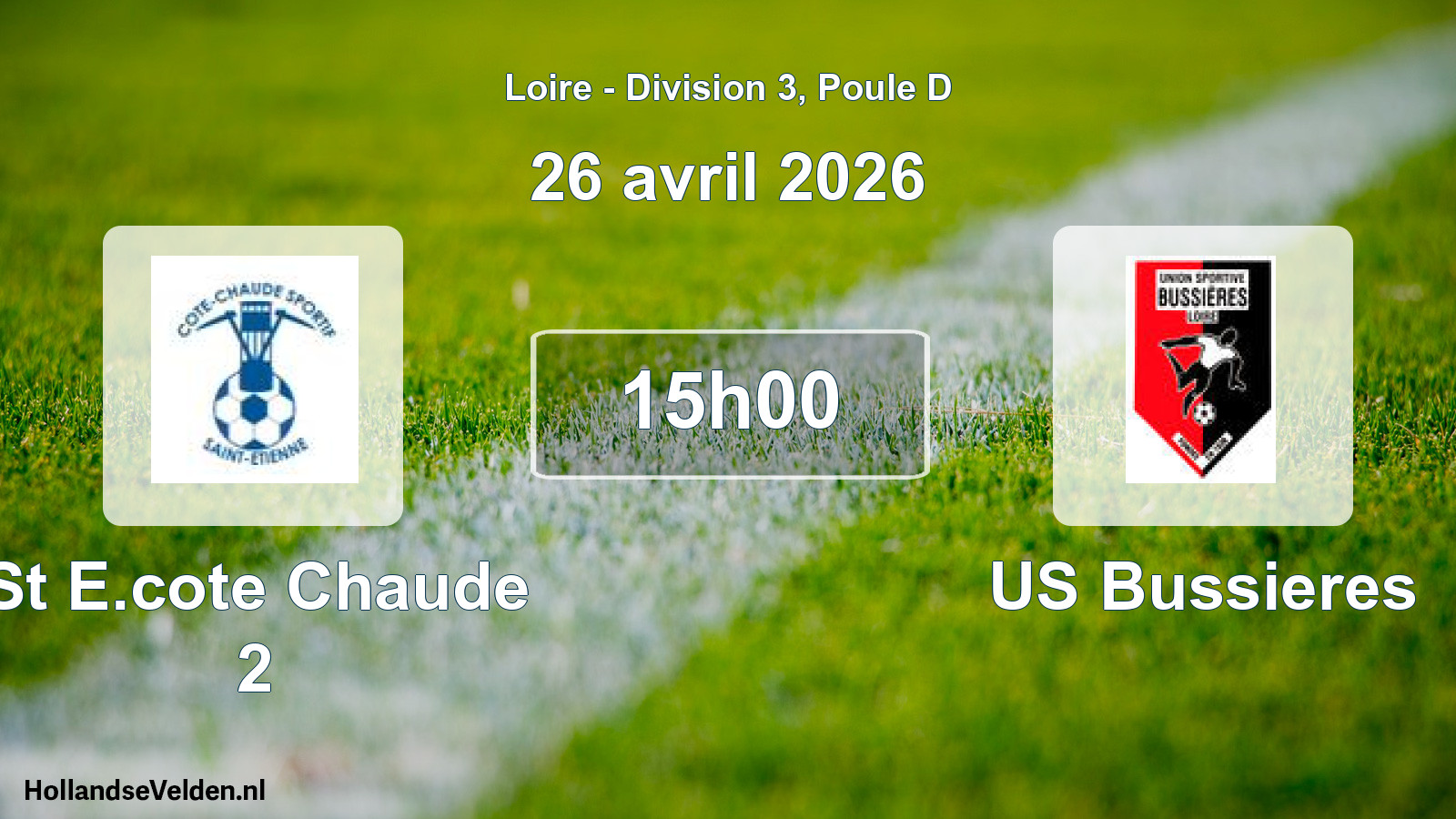 Geplande wedstrijd: St E.cote Chaude 2 - US Bussieres (26 april 2026)