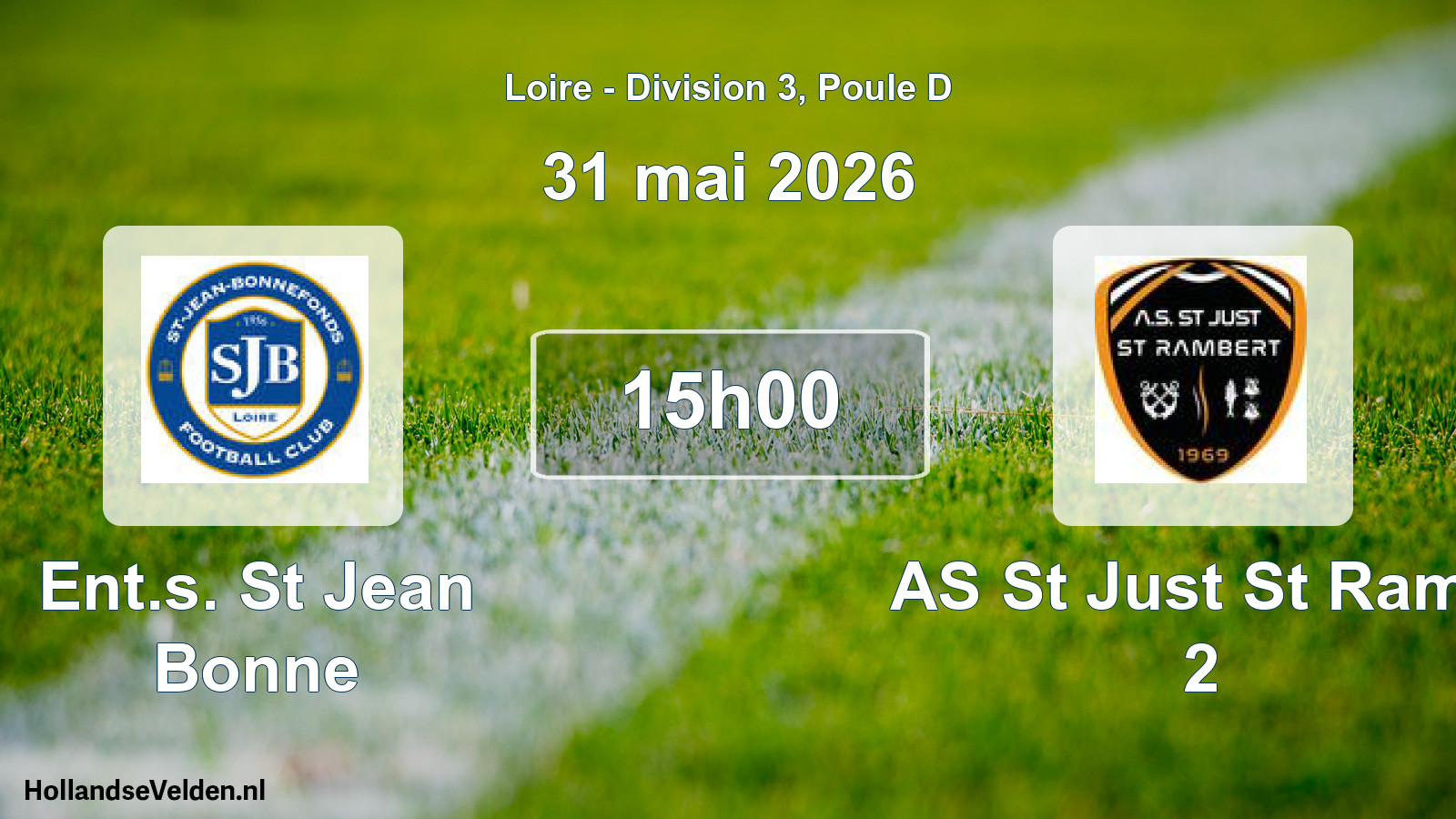 Geplande wedstrijd: Ent.s. St Jean Bonne - AS St Just St Ramb 2 (31 mei 2026)
