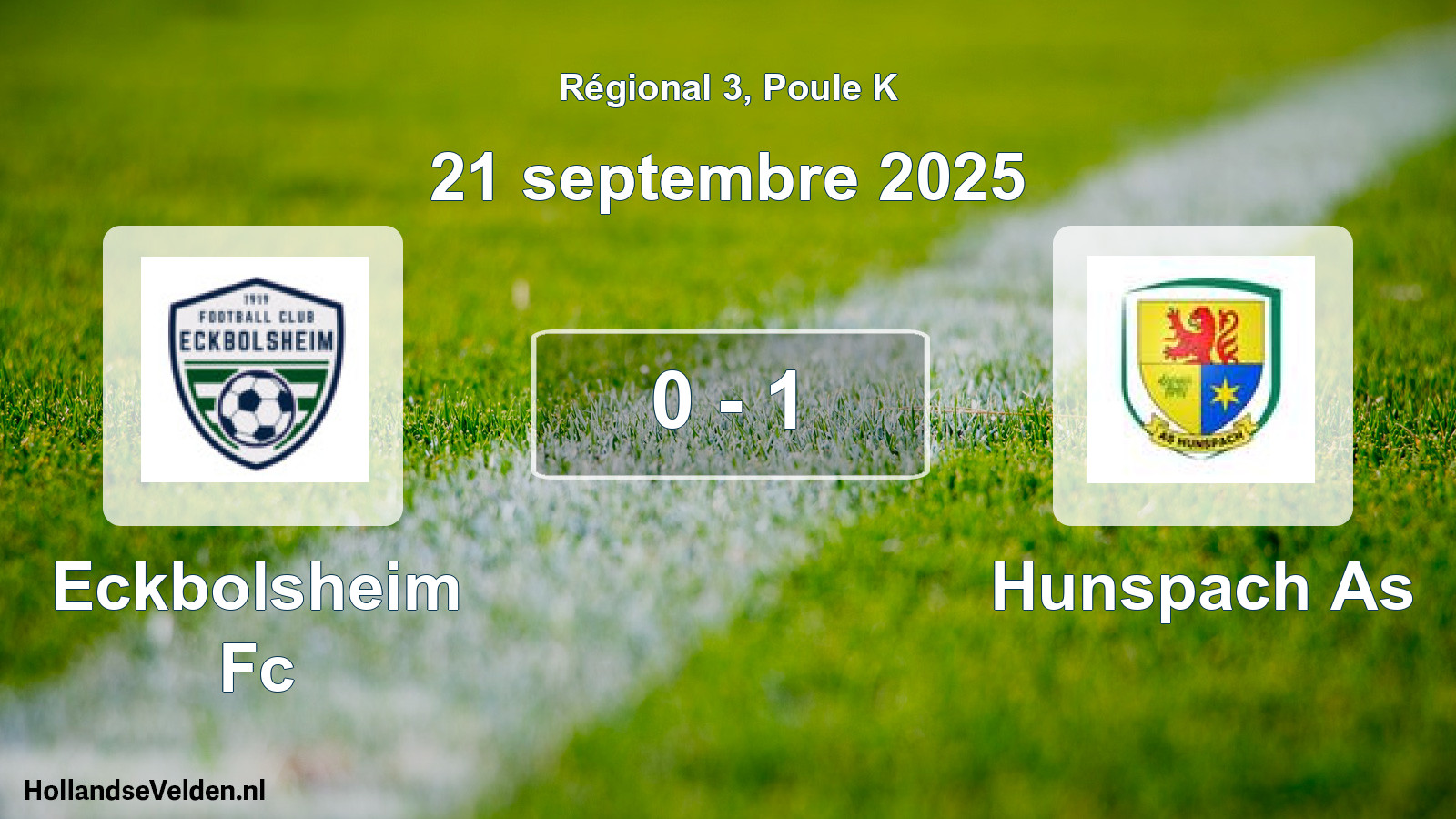 Gespeelde wedstrijd: Eckbolsheim Fc - Hunspach As 0 - 1 (21 septembre 2025)