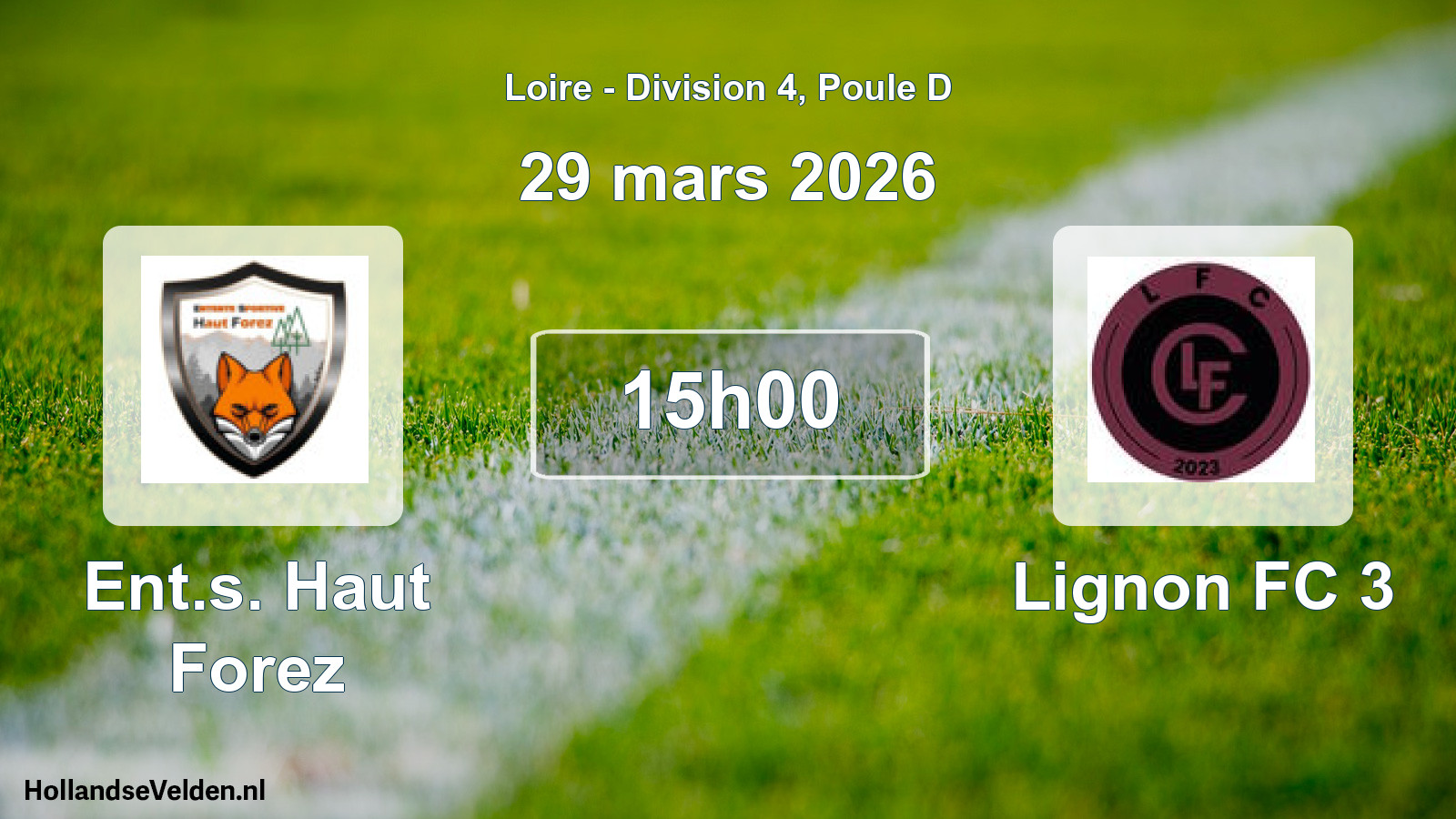 Geplande wedstrijd: Ent.s. Haut Forez - Lignon FC 3 (29 maart 2026)