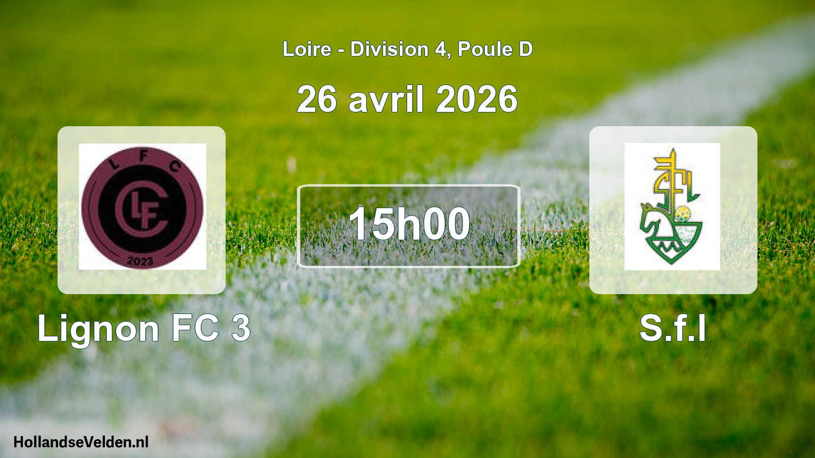 Geplande wedstrijd: Lignon FC 3 - S.f.l (26 april 2026)
