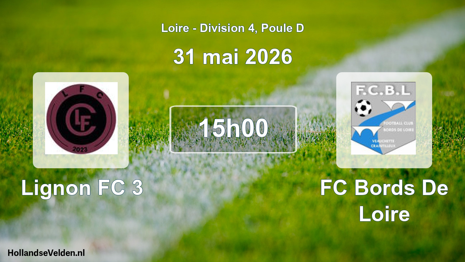 Geplande wedstrijd: Lignon FC 3 - FC Bords De Loire (31 mei 2026)