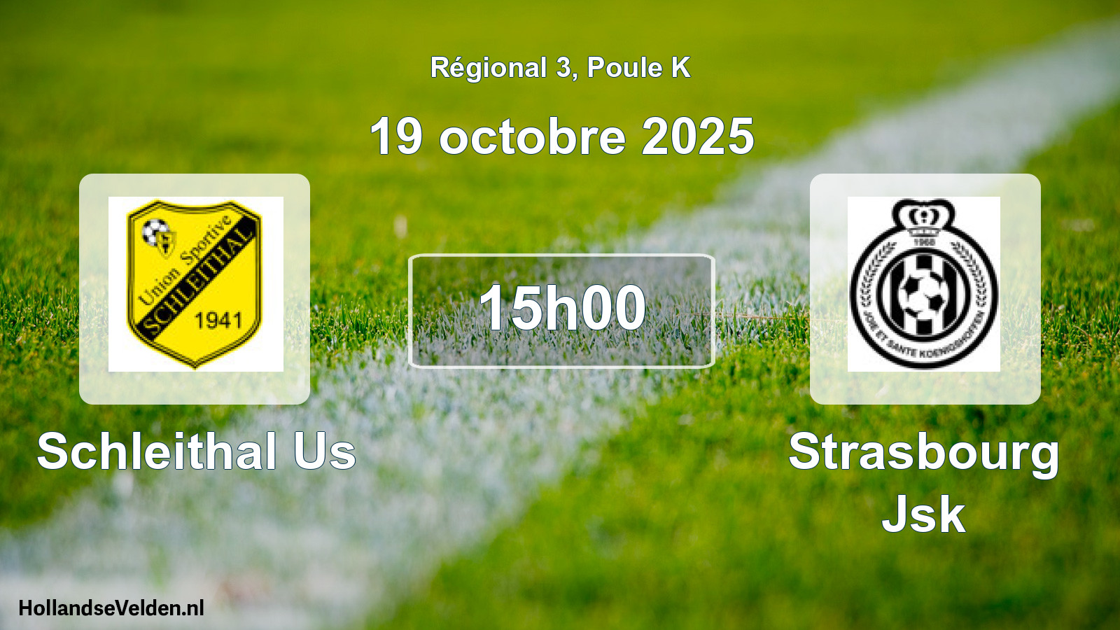 Geplande wedstrijd: Schleithal Us - Strasbourg Jsk (19 octobre 2025)