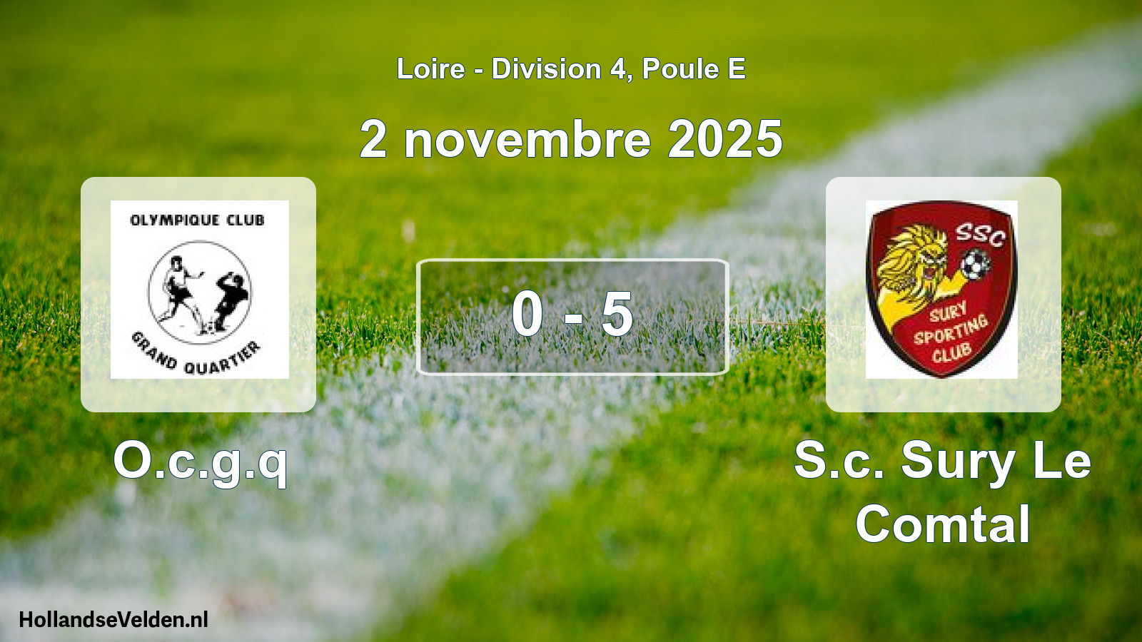 Gespeelde wedstrijd: O.c.g.q - S.c. Sury Le Comtal 0 - 5 (2 november 2025)