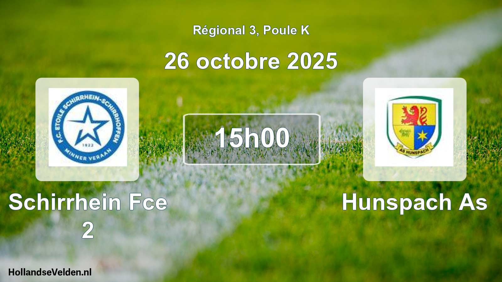 Geplande wedstrijd: Schirrhein Fce 2 - Hunspach As (26 octobre 2025)