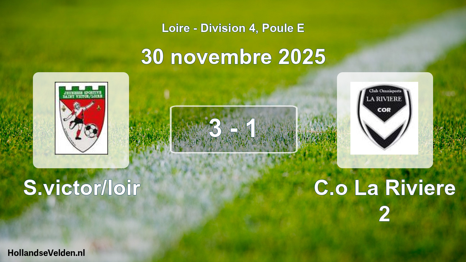 Total number of matches played: S.victor/loir - C.o La Riviere 2 3 - 1 (30 November 2025)