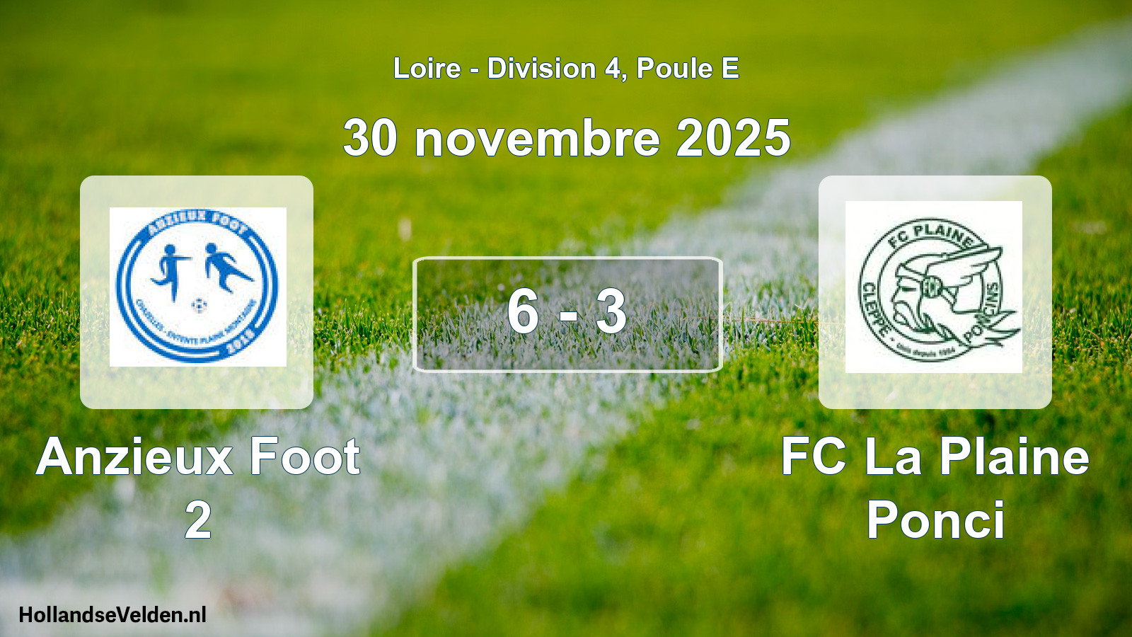 Total number of matches played: Anzieux Foot 2 - FC La Plaine Ponci 6 - 3 (30 November 2025)