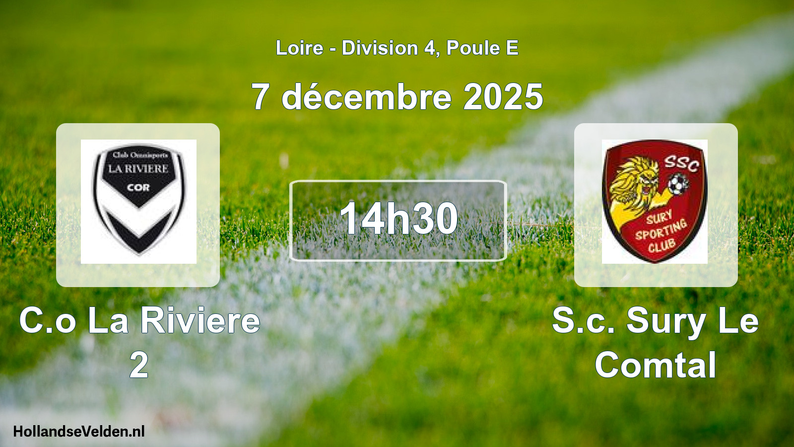 Geplande wedstrijd: C.o La Riviere 2 - S.c. Sury Le Comtal (7 december 2025)
