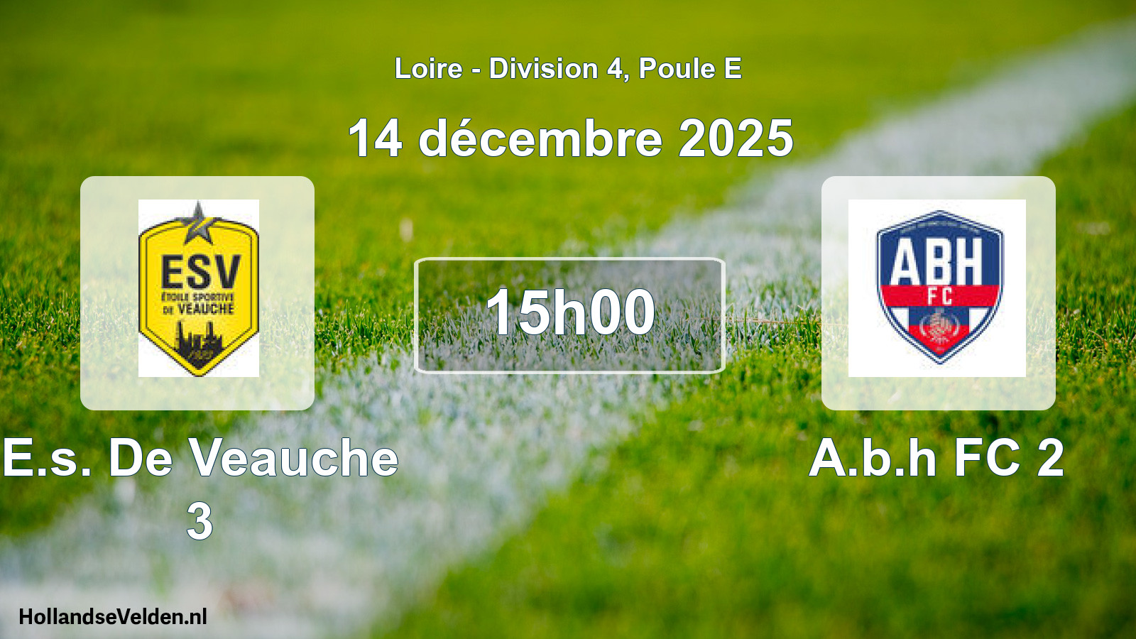 Match programmé: E.s. De Veauche 3 - A.b.h FC 2 (13 décembre 2025)