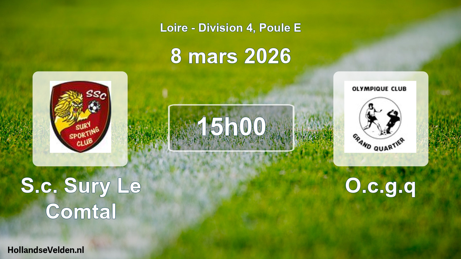 Geplande wedstrijd: S.c. Sury Le Comtal - O.c.g.q (8 maart 2026)
