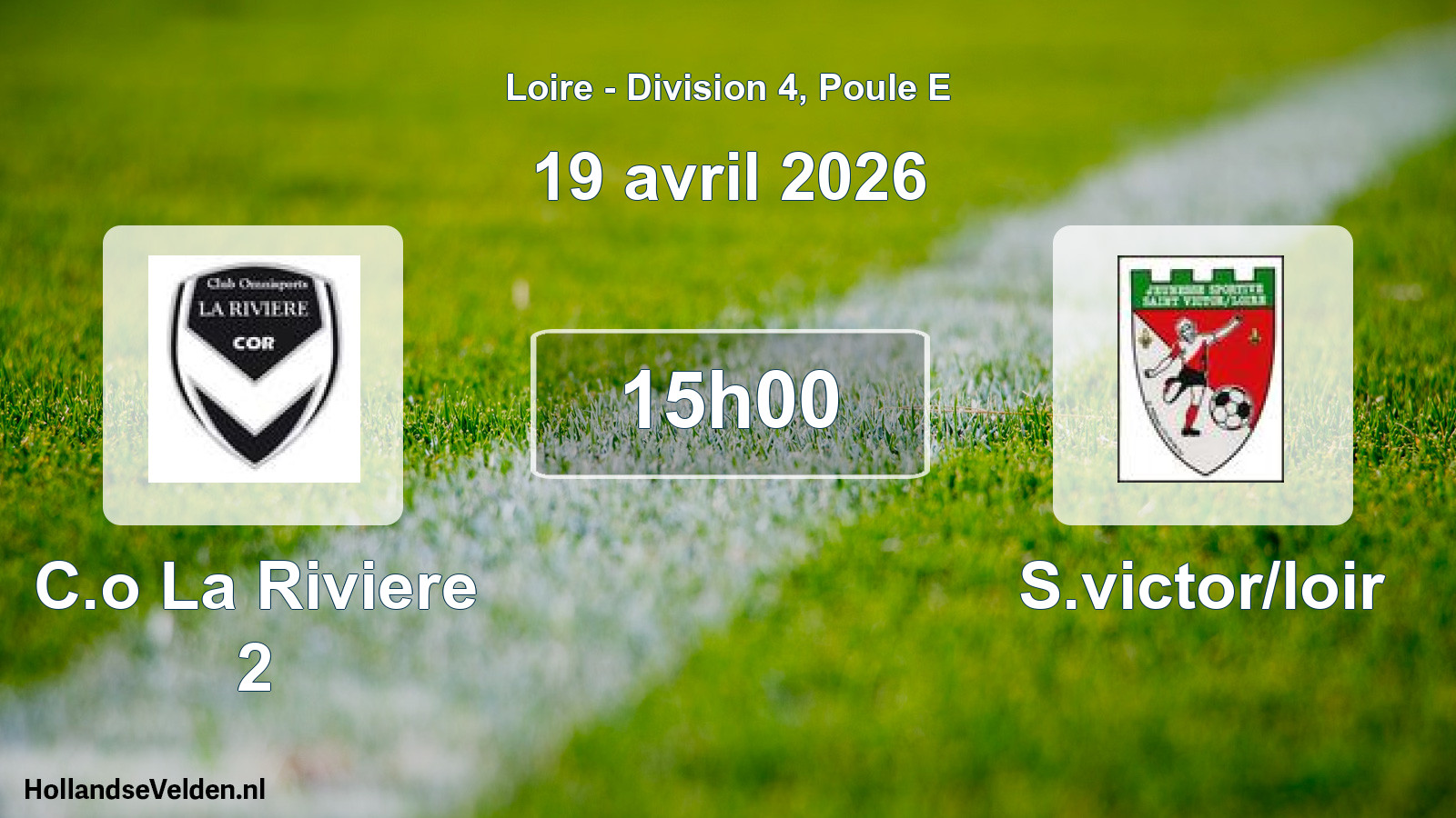 Scheduled Match: C.o La Riviere 2 - S.victor/loir (19 April 2026)