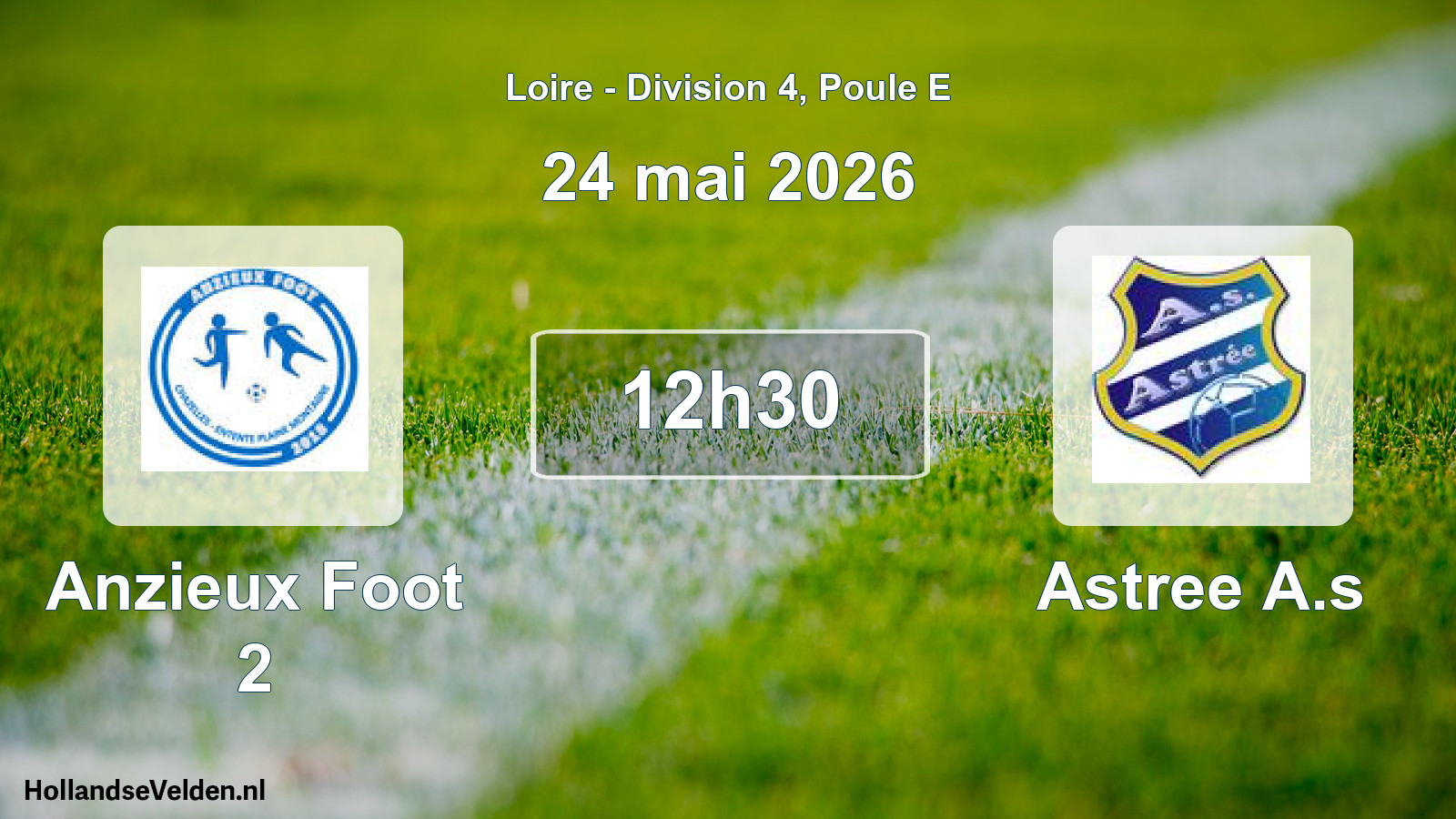 Geplande wedstrijd: Anzieux Foot 2 - Astree A.s (24 mei 2026)