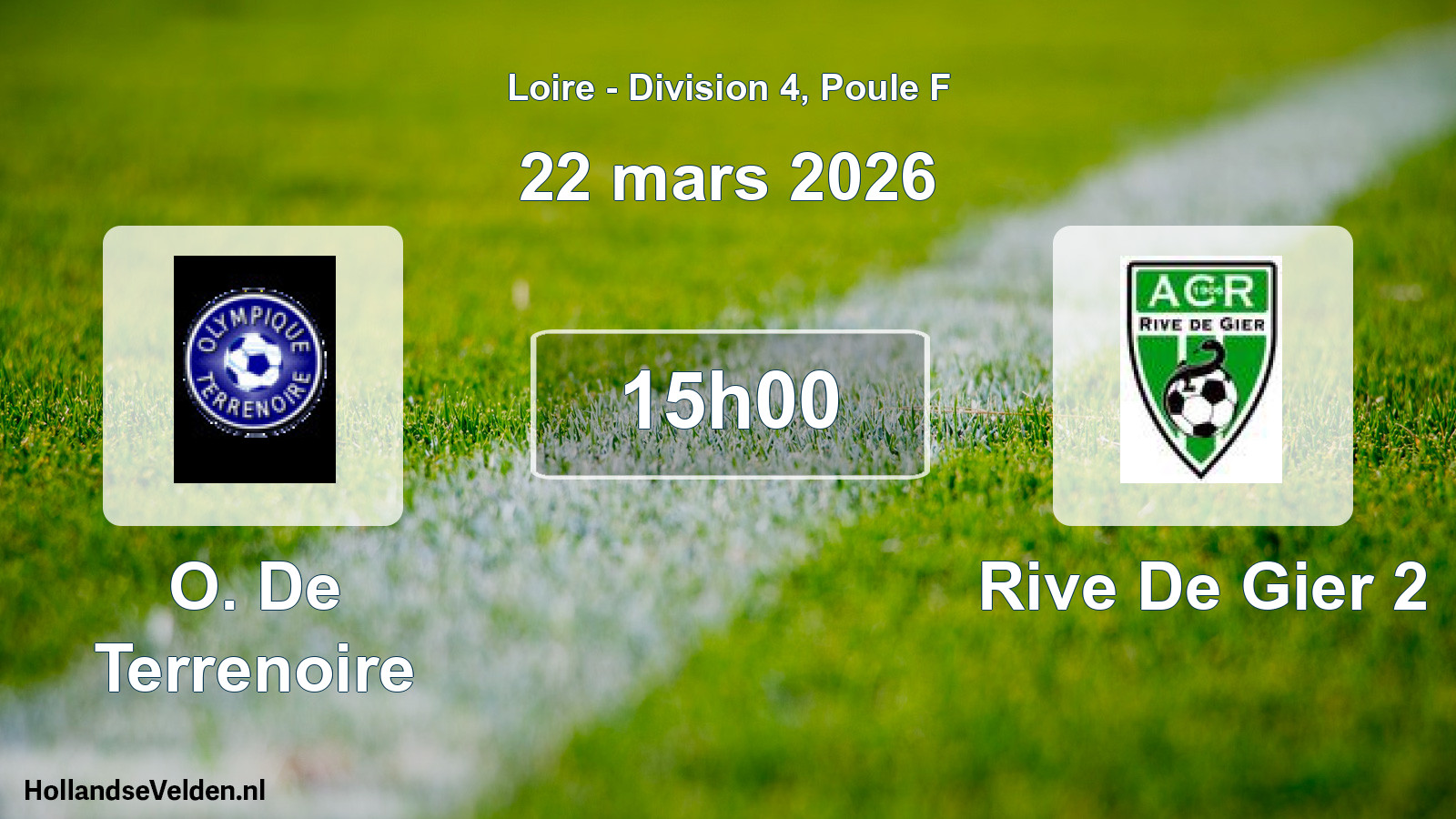 Geplande wedstrijd: O. De Terrenoire - Rive De Gier 2 (22 maart 2026)