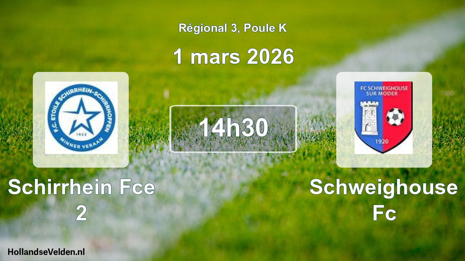 Geplande wedstrijd: Schirrhein Fce 2 - Schweighouse Fc (1 mars 2026)