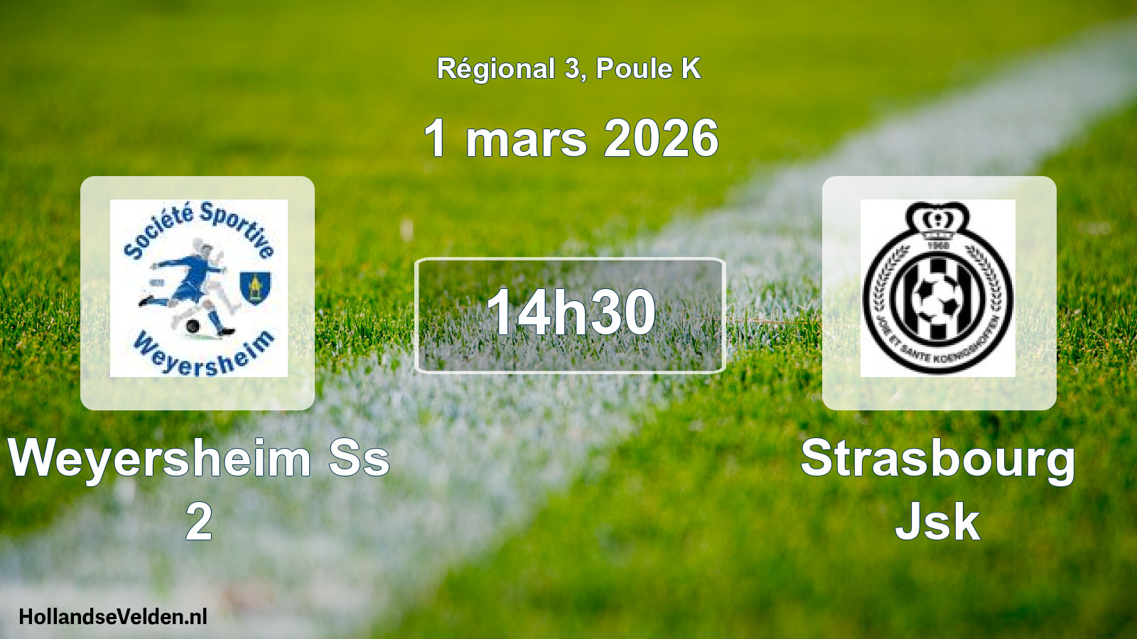 Scheduled Match: Weyersheim Ss 2 - Strasbourg Jsk (1 March 2026)
